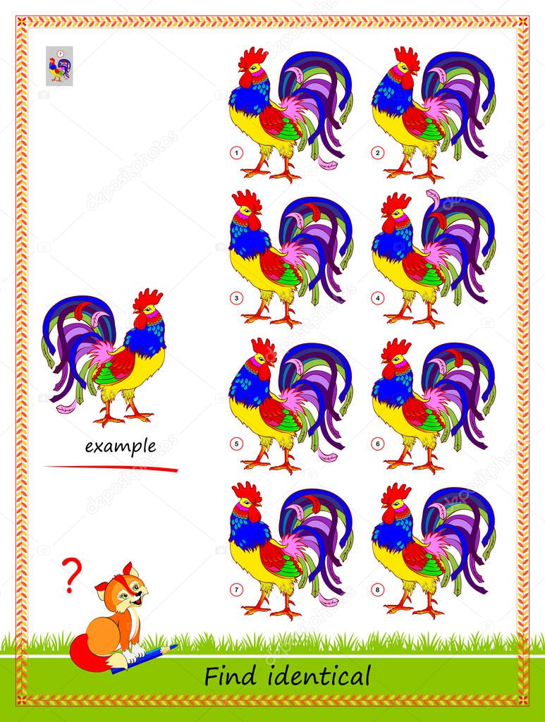 Logical puzzle game for children and adults. Need to find rooster identical the example. Printable page for kids brain teaser book. Developing spatial thinking skills. IQ test. Vector cartoon image.