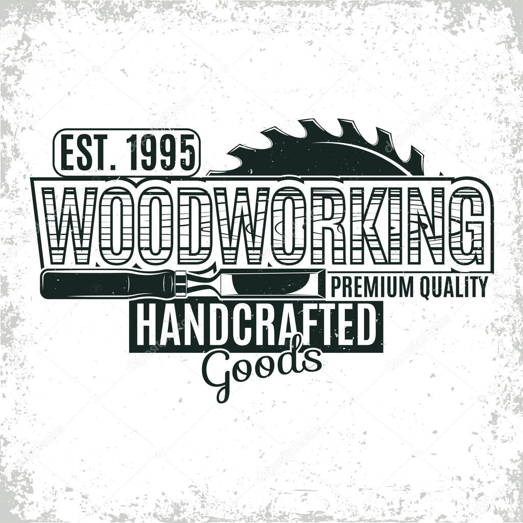 Vintage woodworking logo design,  grange print stamp, creative carpentry typography emblem, Vector