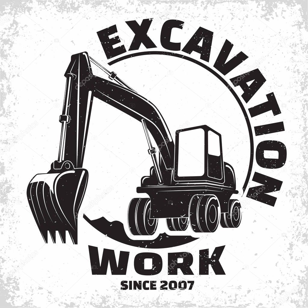 Excavation work logo design, emblem of excavator or building machine rental organisation print stamps, constructing equipment, Heavy excavator machine with shovel typographyv emblem, Vector