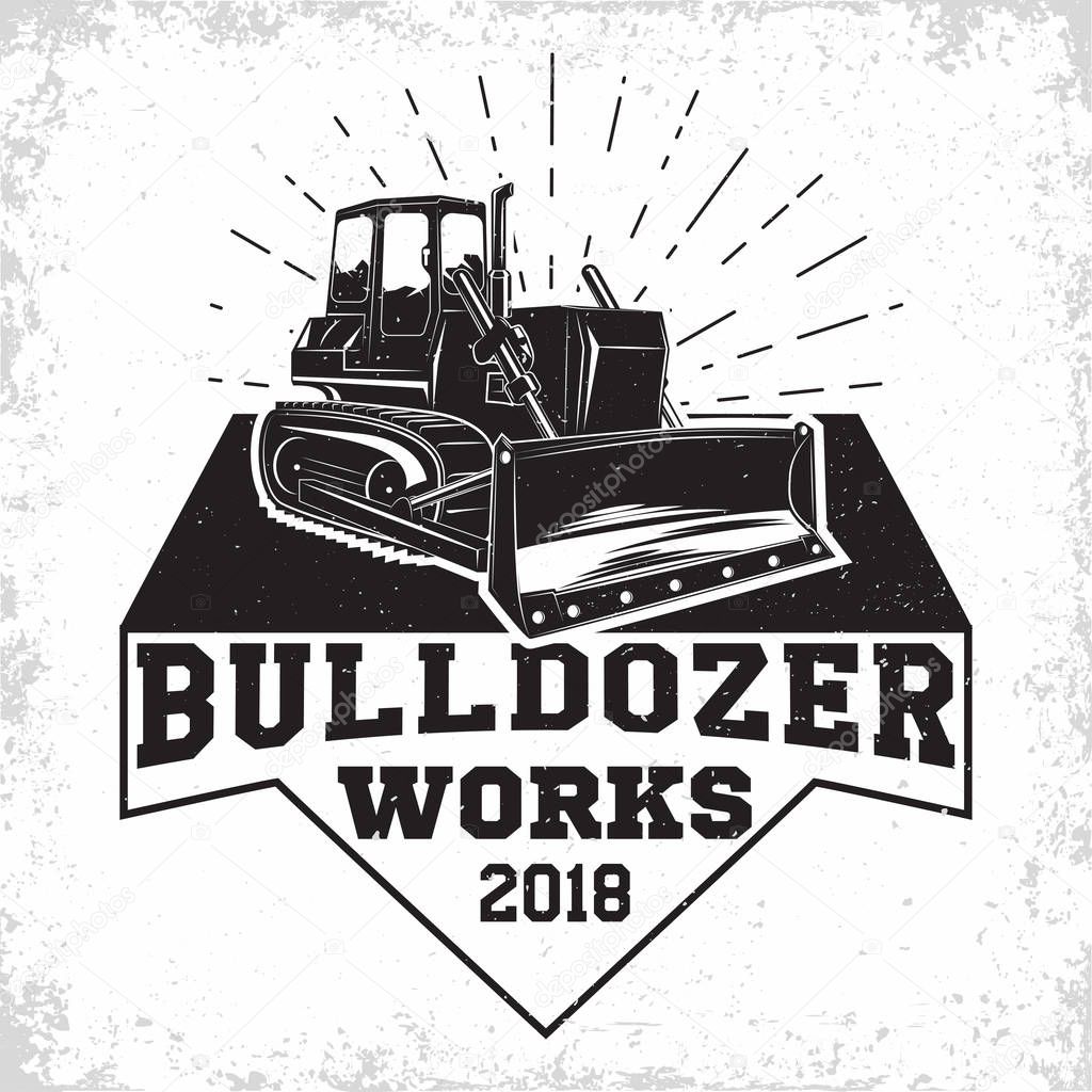 Excavation work logo design, emblem of bulldozer or building machine rental organisation print stamps, constructing equipment, Heavy bulldozer machine typographyv emblem, Vector