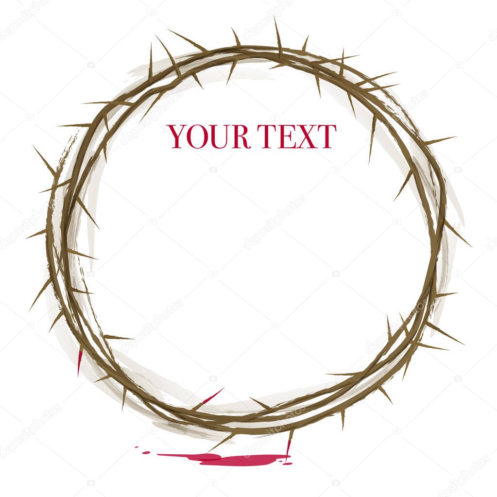 Vector Easter illustration. A crown of thorns with the inscription Easter is our Christ, symbols of the suffering of Jesus Christ blood and thorns, place for text. Greeting card, web banner, invitation print.