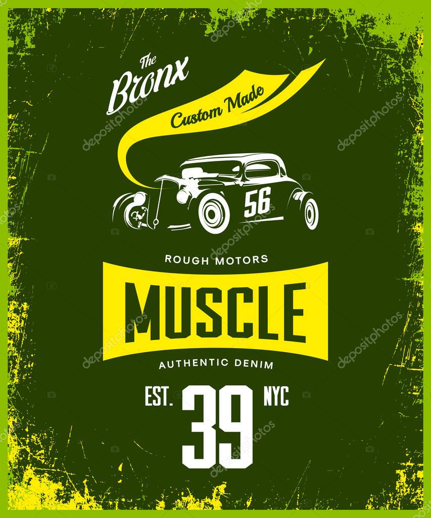 Vintage hot rod vehicle vector tee-shirt logo isolated on green background.Premium quality sport car logotype t-shirt emblem illustration. Bronx, New York street wear superior retro tee print design.
