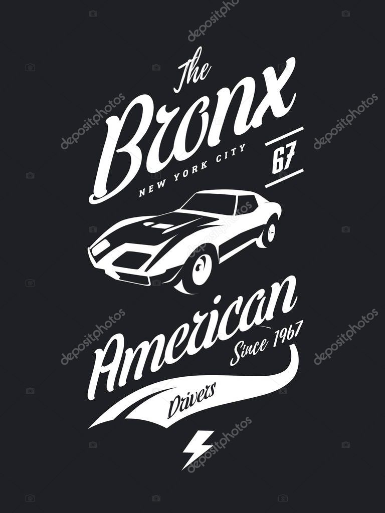 American muscle car vector tee-shirt logo isolated on dark background. Premium quality sport vehicle logotype t-shirt emblem illustration. Bronx, New York street wear superior retro tee print design.