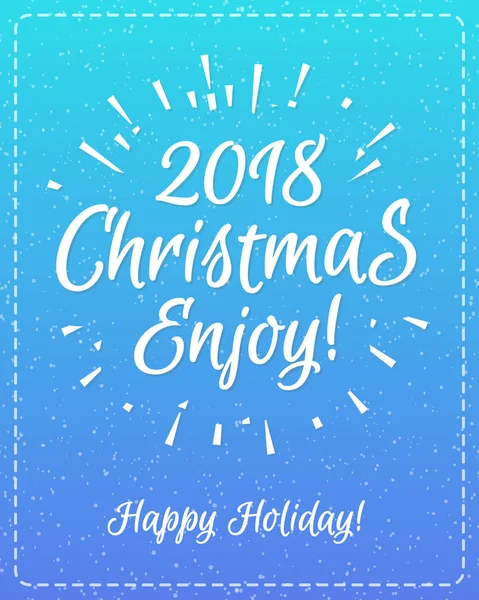 Christmas greeting card with white label consisting sign 2018 Christmas enjoy — Stock Vector