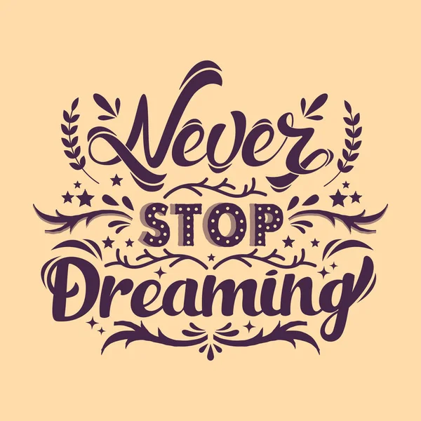 Ne jamais arrêter de rêver — Image vectorielle