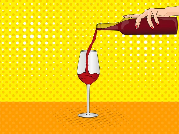 Pop art γυναικείο χέρι χύνει από το μπουκάλι σε ένα ποτήρι κόκκινο κρασί. Διάνυσμα, απομίμηση κωμικό στυλ — Διανυσματικό Αρχείο