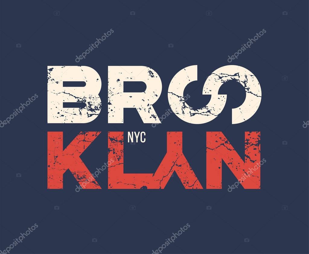 Brooklyn nyc t-shirt and apparel design with grunge effect. Vector print, typography, poster, emblem.