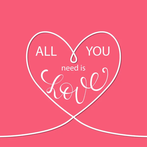 Valentýnské kartu s čára srdce a vše co potřebujete je láska fráze — Stockový vektor