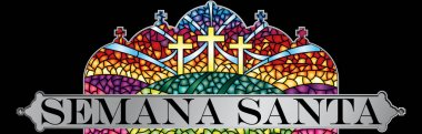 Semana Santa - İspanyolca dil - vitray İsa'nın çarmıha germe siyah çerçeve ile teması ile kutsal hafta İncil yazı - vektör görüntü