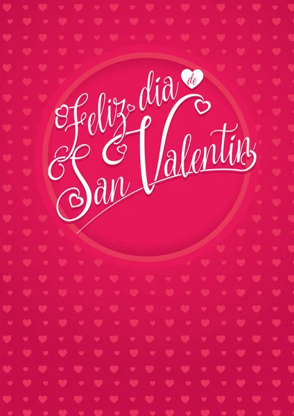 Feliz Dia San Valentin Feliz Dia Dos Namorados Espanhol Letras — Vetor de Stock