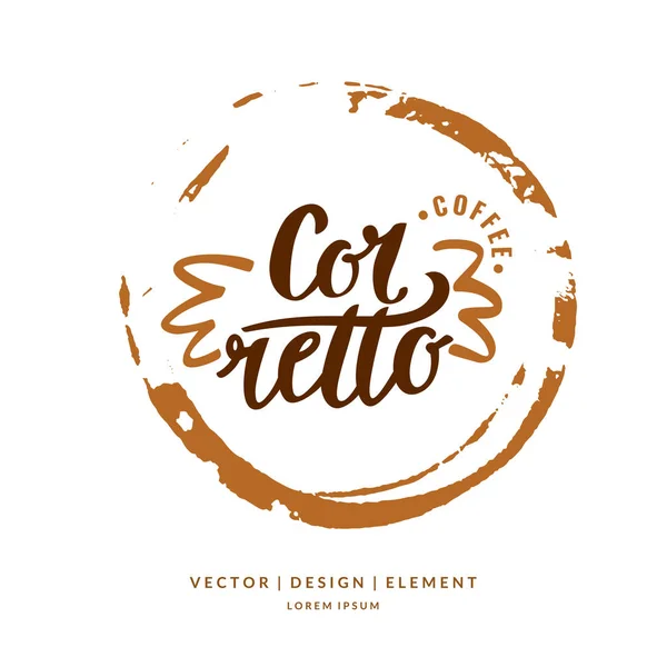 Moderní ručně kreslené písmo popisku pro kávu pít Corretto. — Stockový vektor
