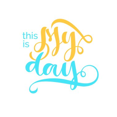 Modern elle çizilmiş yazı benim gün ifade. El yazısı yazıtlar ve düzen ve şablon için tırnak.