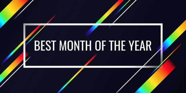 Cartel de color moderno El mejor mes del año. Composición geométrica y líneas dinámicas del arco iris sobre un fondo oscuro . — Archivo Imágenes Vectoriales