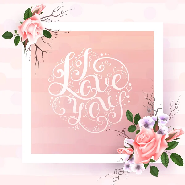 Card with a bouquet of roses and other flowers and hand lettering inscription "i love you" — Stock Vector