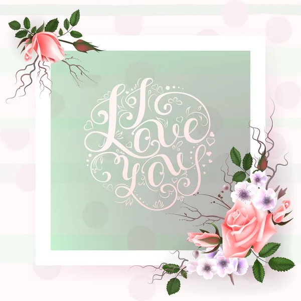 Card with a bouquet of roses and other flowers and hand lettering inscription "i love you" — Stock Vector