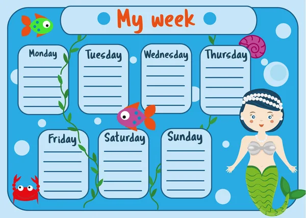 Calendário de crianças com personagem sereia bonito. Planejador semanal para crianças meninas. Modelo de projeto de horário escolar —  Vetores de Stock