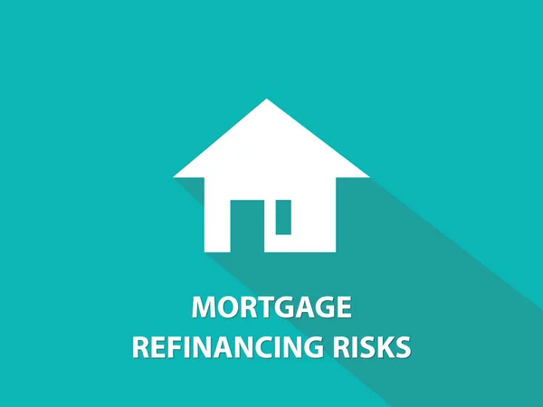 Riesgos de refinanciación hipotecaria ilustración de texto blanco con silueta de casa blanca y fondo verde — Archivo Imágenes Vectoriales