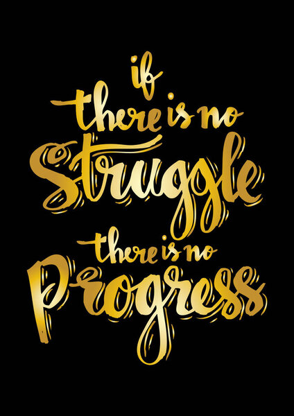 Если не будет борьбы, не будет прогресса. Вдохновляющая цитата
.