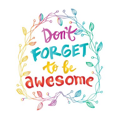 Don't Forget to be Awesome clipart