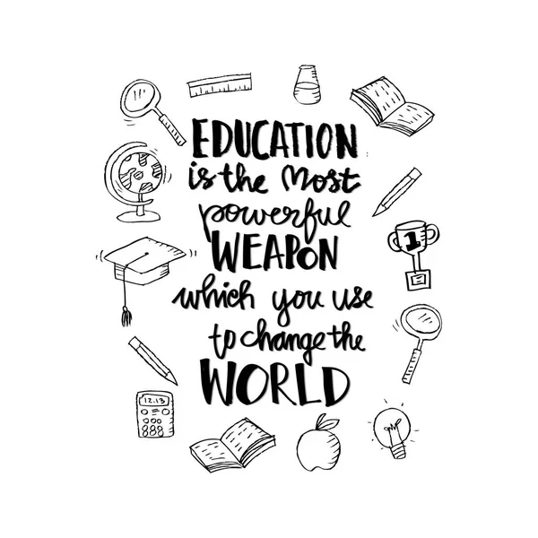 Η εκπαίδευση είναι το πιο ισχυρό όπλο που μπορείτε να χρησιμοποιήσετε για να αλλάξει τον κόσμο. Γράμματα. Τυπογραφία αφίσα. — Φωτογραφία Αρχείου