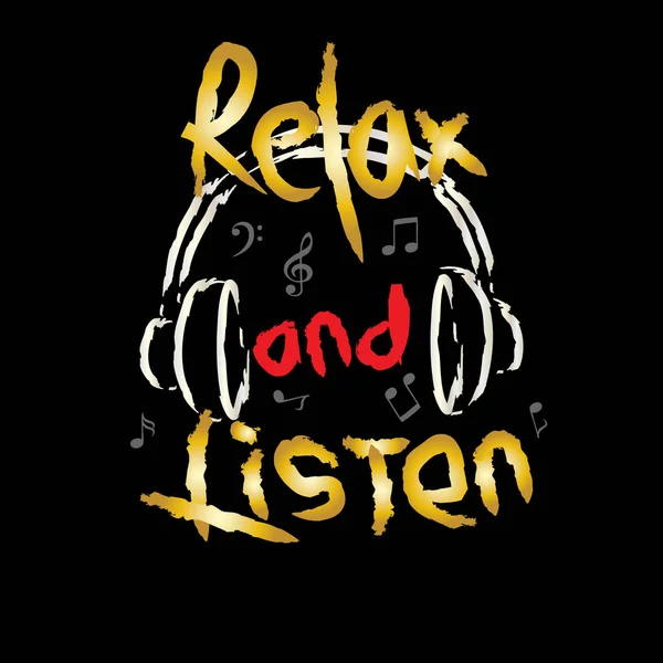 Rilax and listen