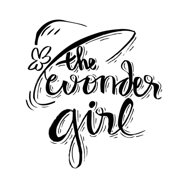 The wonder girl. Hand drawn lettering phrase for fashion quote design, t-shirt print