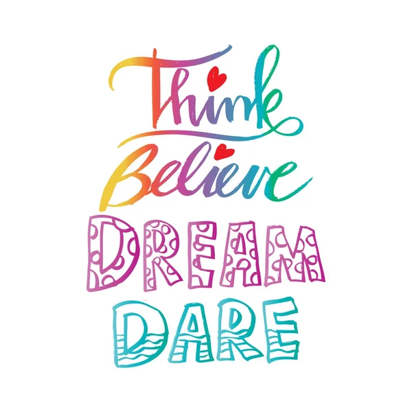 Piensa en Believe Dream Dare. Cita: . —  Fotos de Stock