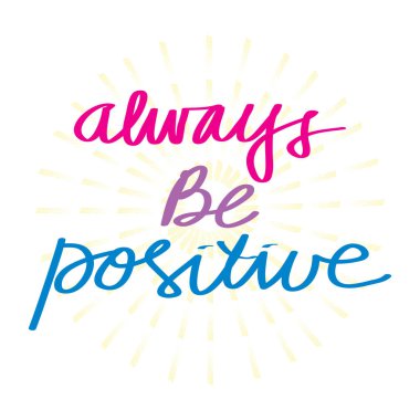 Her zaman pozitif motivasyon teklif olarak