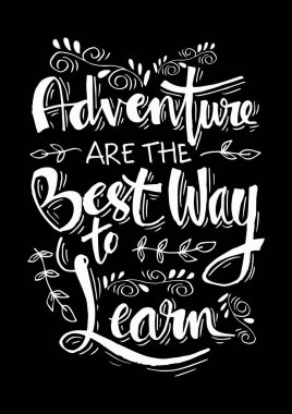 Macera öğrenmenin en iyi yolu vardır. Motivasyonel teklif