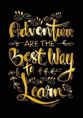 Macera öğrenmenin en iyi yolu vardır. Motivasyonel teklif