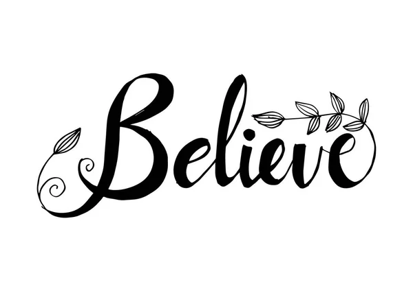 Believe Hand Written Lettering Motivational Quote — Stock Photo, Image