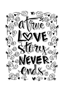 Gerçek bir aşk hikayesi el yazı asla bitmez. İnspirational alıntı.