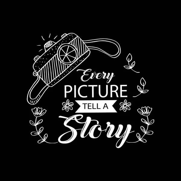 Ogni Foto Racconta Una Storia Lettering Citazione Motivazione Con Fotocamera — Foto Stock