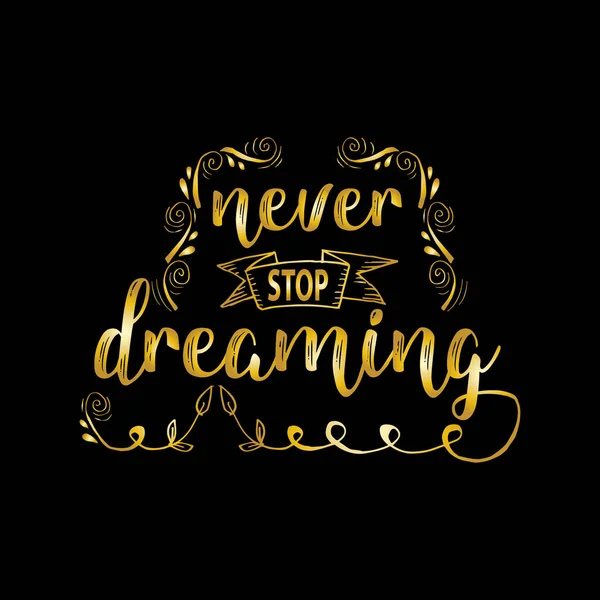 Non Smettere Mai Sognare Citazione Ispiratrice — Foto Stock