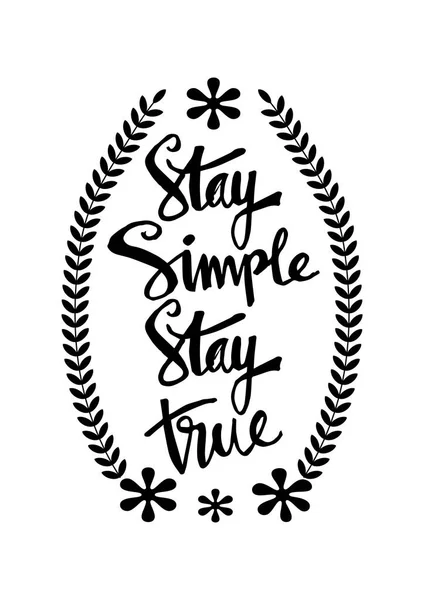 Stay Simple Stay True Inscription — Stock Photo, Image