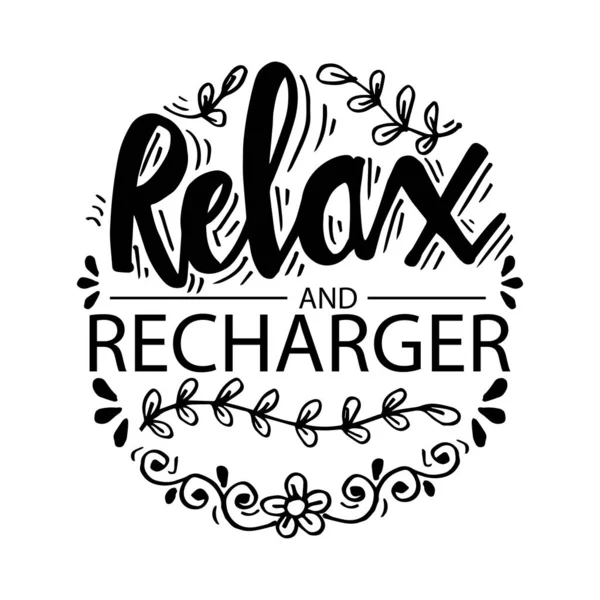 Relaxe Recarregue Citação Motivacional — Vetor de Stock