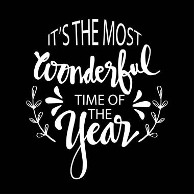  It's the most wonderful time of the year. Greeting card with modern calligraphy.