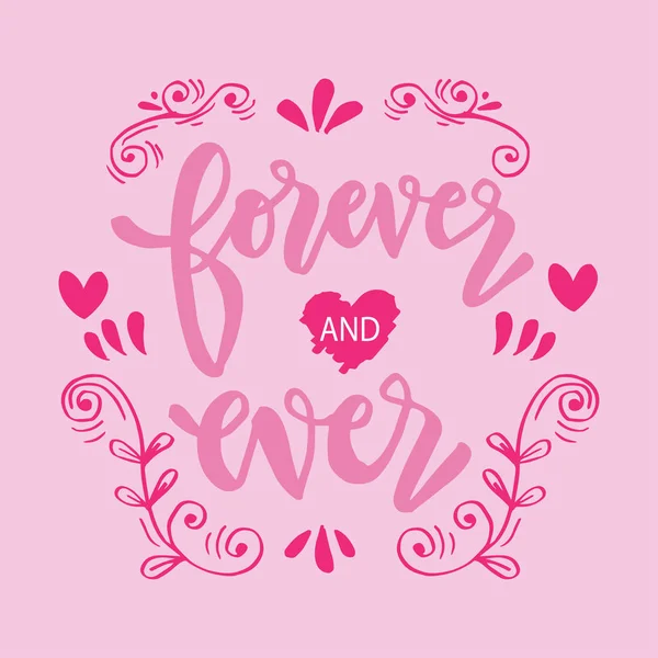 Sonsuza dek ve sonsuza dek. Motive edici ilham verici bir alıntı..