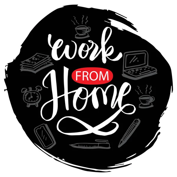 Work Home Hand Lettering Calligraphy Slogan Concept — Stock Vector