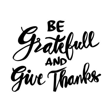 Şükret ve el yazısı harflerine şükret. Şükran Günü ilham verici bir söz.