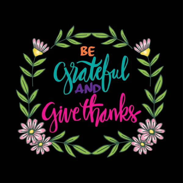 Будьте Благодарны Благодарите Мотивационная Цитата — стоковый вектор