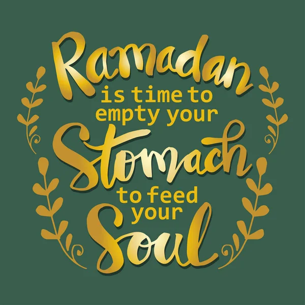 Ramadan Est Temps Vider Votre Estomac Pour Nourrir Votre Âme — Image vectorielle