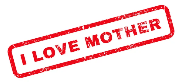 I Love Mother Text Rubber Stamp — Stock Vector