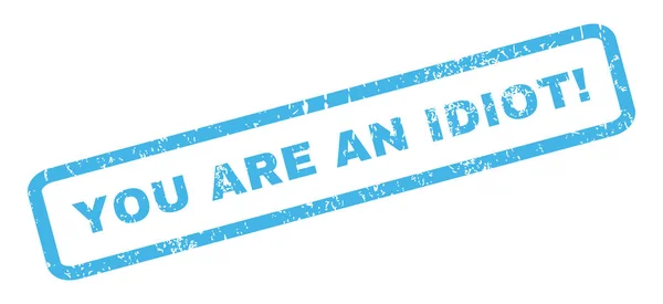 YOU'RE AN IDIOT Typography Vector Illustration Royalty Free SVG, Cliparts,  Vectors, and Stock Illustration. Image 56433701.