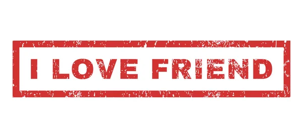 I Love Friend Rubber Stamp — Stock Vector