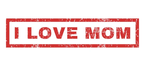 Ich liebe mom rubber stamp — Stockvektor