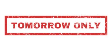 Yarın sadece lastik damgası