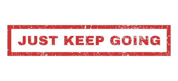 Just Keep Going Rubberstempel — Stockvector