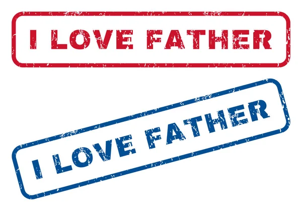 I Love Father Rubber Stamps — Stock Vector