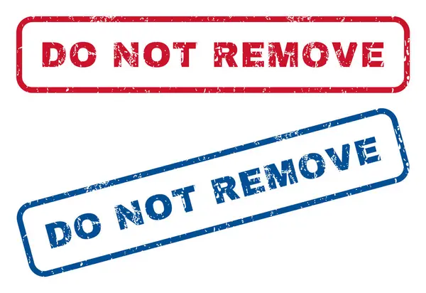 Do Not Remove Rubber Stamps — Stock Vector
